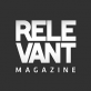 Relevant Magazine